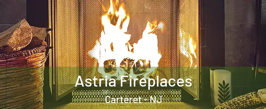  Astria Fireplaces Carteret - NJ
