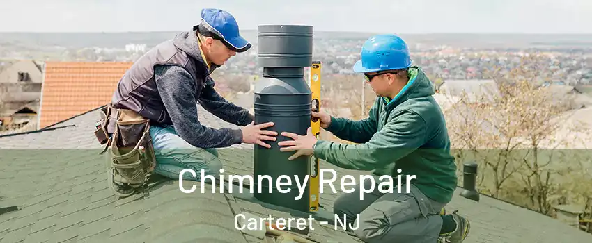  Chimney Repair Carteret - NJ