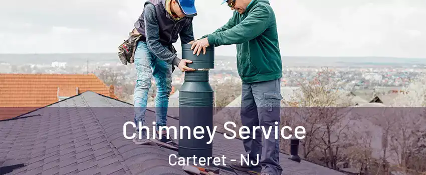  Chimney Service Carteret - NJ