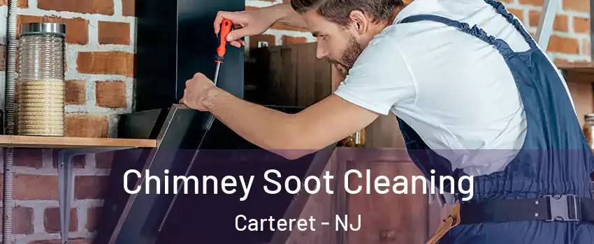  Chimney Soot Cleaning Carteret - NJ