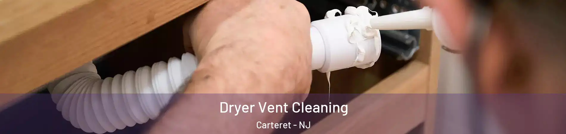  Dryer Vent Cleaning Carteret - NJ