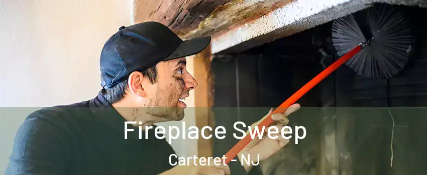  Fireplace Sweep Carteret - NJ