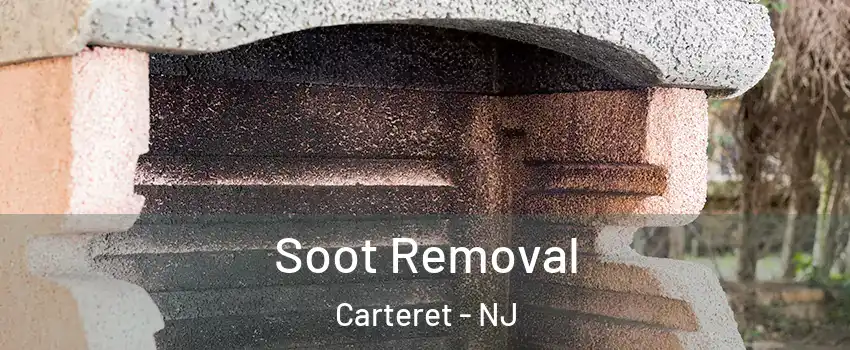  Soot Removal Carteret - NJ