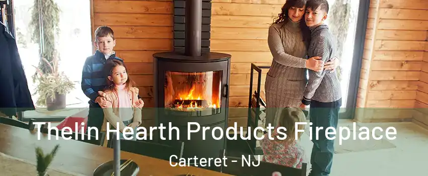  Thelin Hearth Products Fireplace Carteret - NJ