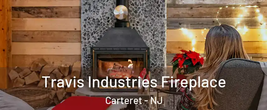  Travis Industries Fireplace Carteret - NJ
